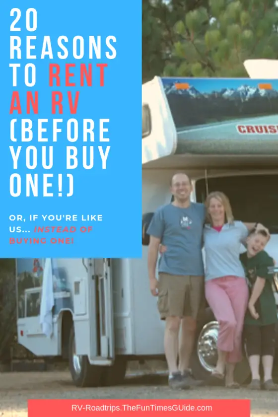 Before You Buy An Rv Rent One We Did Heres What You Need To Know About Renting An Rv