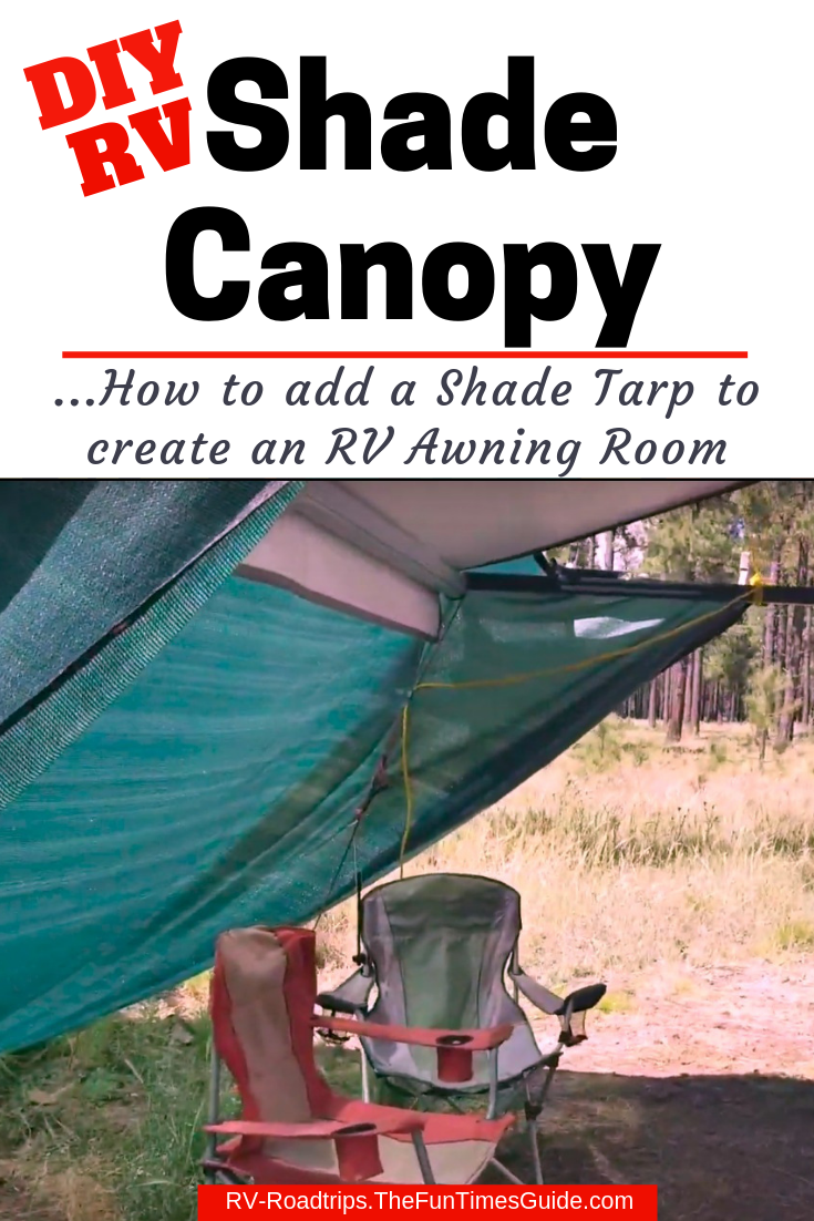 Diy Rv Awning Shade Canopy Photos Video To Make Your Own Rv Awning Room The Rving Guide