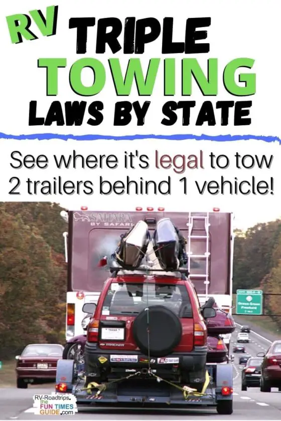 RV Double Towing & Triple Towing Laws By State And By Vehicle RVing Guide